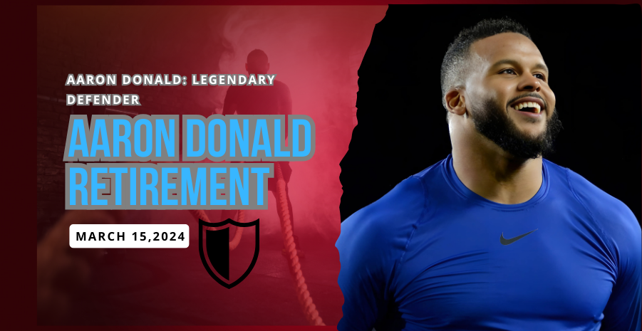 Aaron Donald Retirement: All About His Personal Life, Physical Traits, Career, Awards, Net Worth, And Much More