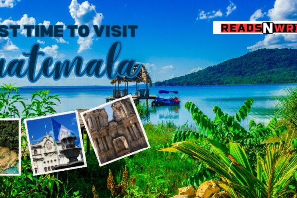 Best Time to Visit Guatemala: Seasons, Weather, Festivals and Month-by-Month Tips