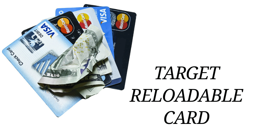 Target Reloadable Card: A Comprehensive Guide to Features, Benefits, Usage, and Financial Freedom