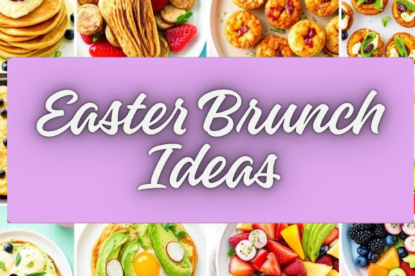 Easter Brunch Ideas: Sweet, Savory, and Healthy Recipes That Will Impress Everyone at Your Holiday Table